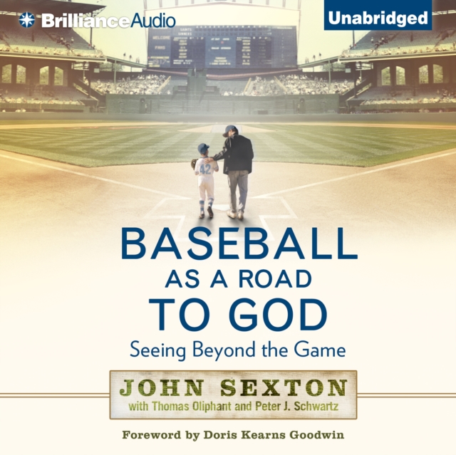 Baseball as a Road to God : Seeing Beyond the Game, eAudiobook MP3 eaudioBook