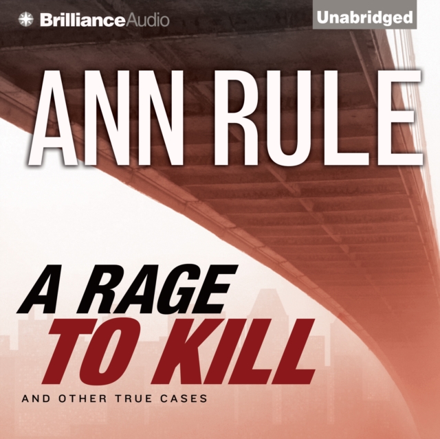 A Rage to Kill : And Other True Cases, eAudiobook MP3 eaudioBook