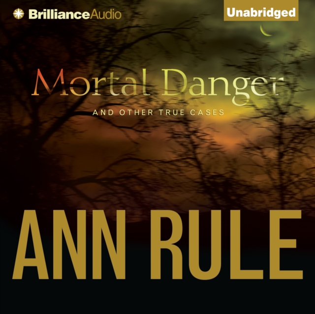 Mortal Danger : And Other True Cases, eAudiobook MP3 eaudioBook