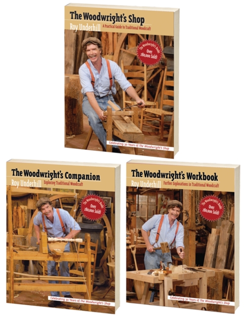 Roy Underhill's The Woodwright's Shop Classic Collection, Omnibus E-book : Includes The Woodwright's Shop, The Woodwright's Companion, and The Woodwright's Workbook, EPUB eBook