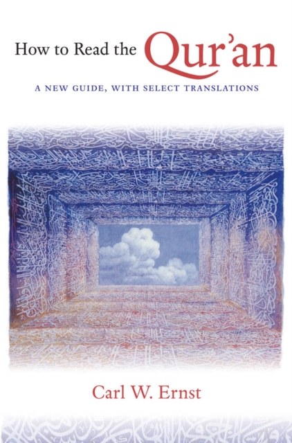 How to Read the Qur'an : A New Guide, with Select Translations, PDF eBook