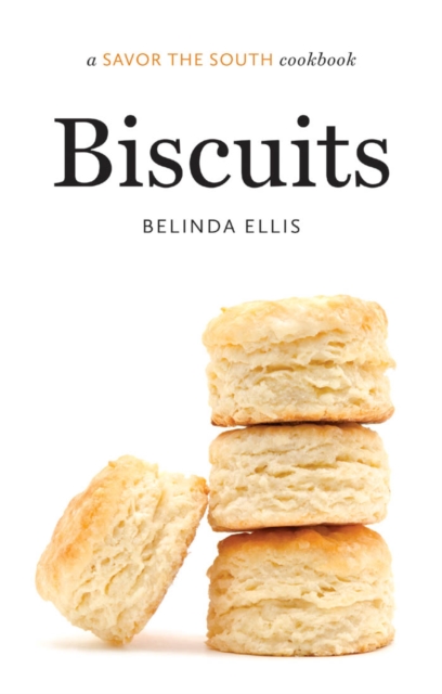 Biscuits : a Savor the South cookbook, EPUB eBook
