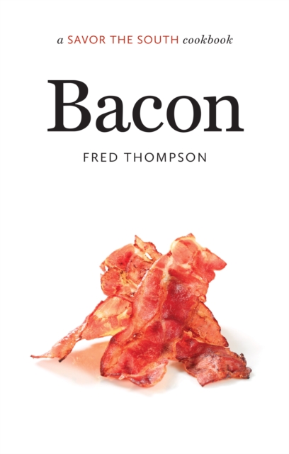 Bacon : a Savor the South cookbook, EPUB eBook
