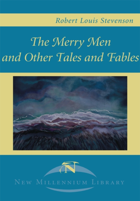 The Merry Men and Other Tales and Fables, EPUB eBook