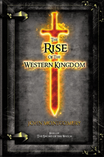 The Rise of the Western Kingdom : Book Two of the Sword of the Watch, EPUB eBook