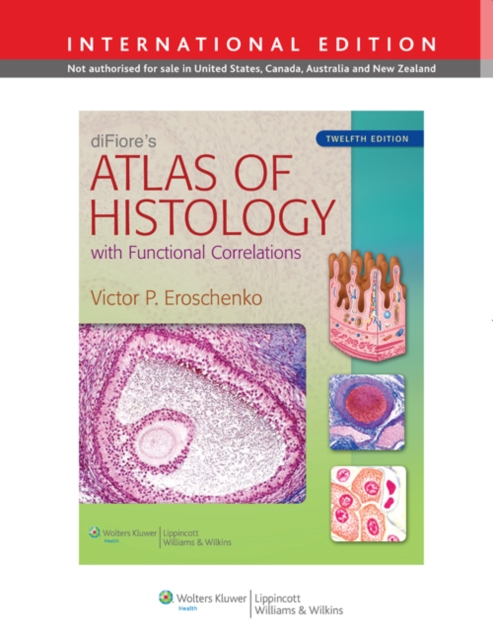 diFiore's Atlas of Histology : with Functional Correlations, PDF eBook