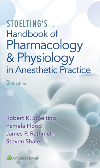 Stoelting's Handbook of Pharmacology and Physiology in Anesthetic Practice, EPUB eBook