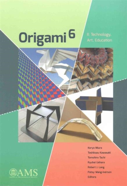 Origami 6 : II. Technology, Art, Education, Paperback / softback Book