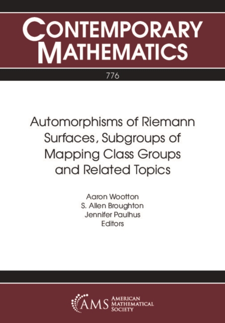 Automorphisms of Riemann Surfaces, Subgroups of Mapping Class Groups and Related Topics, PDF eBook