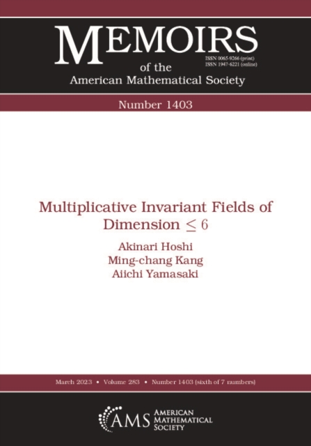 Multiplicative Invariant Fields of Dimension $\leq 6$, PDF eBook