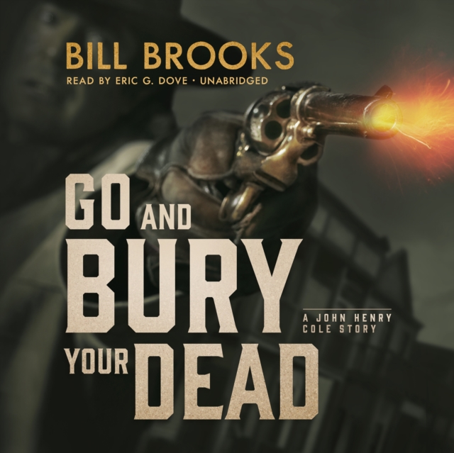 Go and Bury Your Dead, eAudiobook MP3 eaudioBook