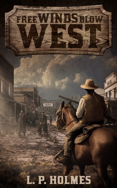 Free Winds Blow West, EPUB eBook