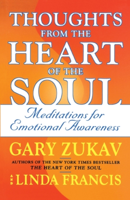 Thoughts From The Heart Of The Soul : Meditations On Emotional Awareness, EPUB eBook