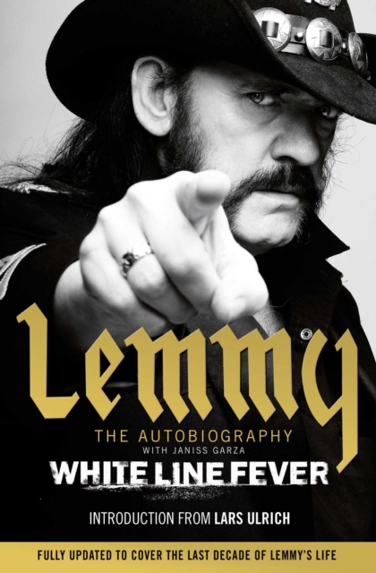 White Line Fever : Lemmy: The Autobiography, EPUB eBook