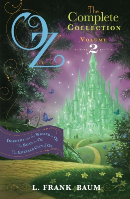 Oz, the Complete Collection Volume 2 bind-up : Dorothy & the Wizard in Oz; The Road to Oz; The Emerald City of Oz, EPUB eBook