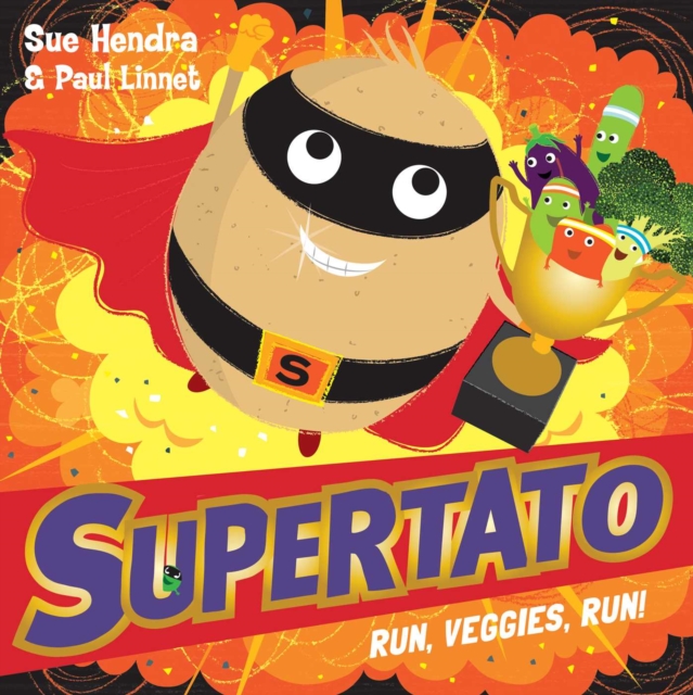 Supertato Run, Veggies, Run!, Paperback / softback Book