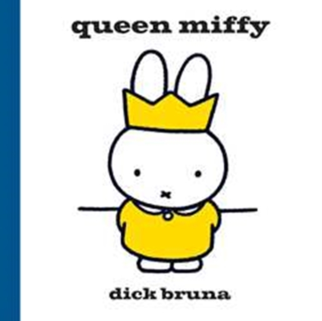 Queen Miffy, Hardback Book