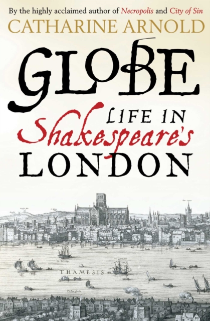 Globe : Life in Shakespeare's London, EPUB eBook