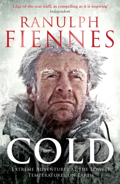 Cold : Extreme Adventures at the Lowest Temperatures on Earth, Paperback / softback Book