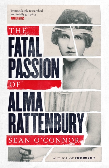 The Fatal Passion of Alma Rattenbury, Paperback / softback Book