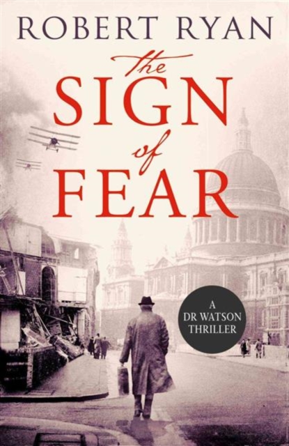 The Sign of Fear : A Doctor Watson Thriller, Paperback / softback Book