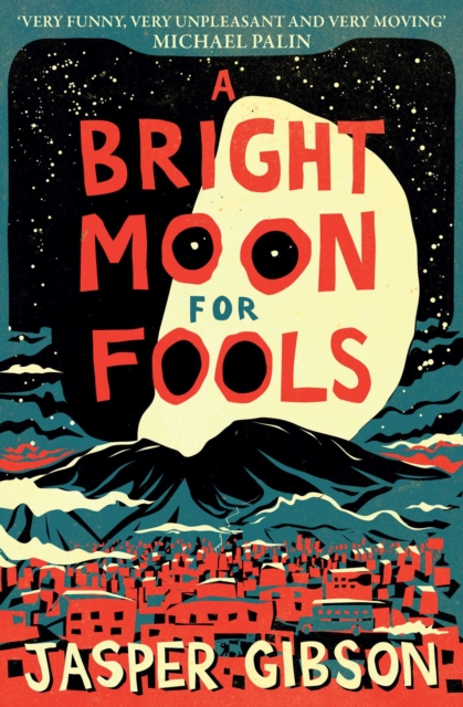 A Bright Moon for Fools, EPUB eBook