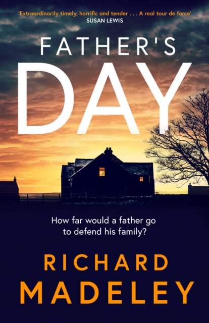 Father's Day : The gripping new revenge thriller from the Sunday Times bestselling author, EPUB eBook