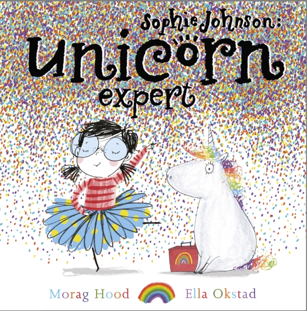 Sophie Johnson: Unicorn Expert, Paperback / softback Book