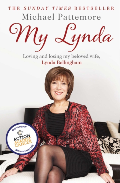 My Lynda : Loving and losing my beloved wife, Lynda Bellingham, EPUB eBook