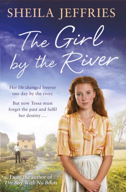 The Girl By The River : Book 2 in The Boy With No Boots trilogy, EPUB eBook