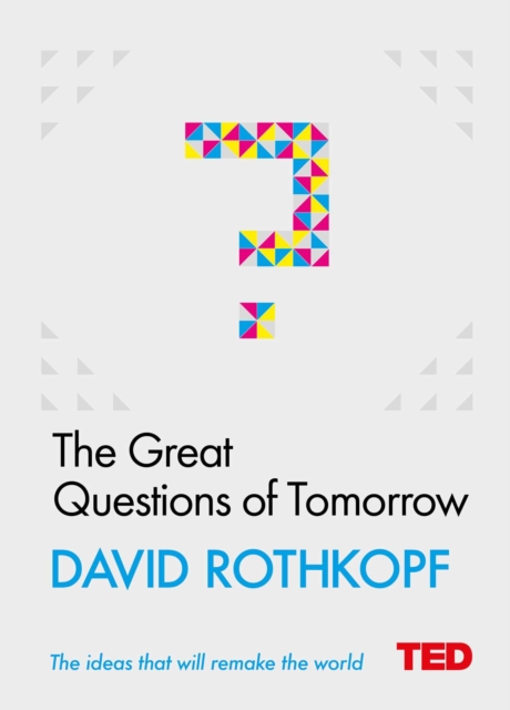 The Great Questions of Tomorrow, Hardback Book