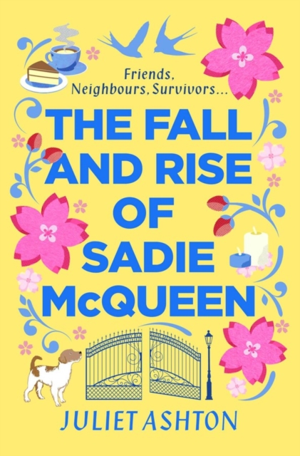 The Fall and Rise of Sadie McQueen : Cold Feet meets David Nicholls, with a dash of Jill Mansell, Paperback / softback Book