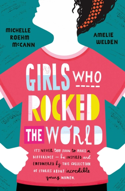 Girls Who Rocked The World, Paperback / softback Book