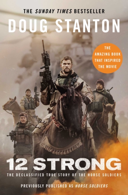 12 Strong : The Declassified True Story of the Horse Soldiers, EPUB eBook