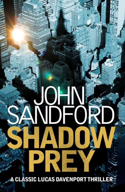 Shadow Prey : Lucas Davenport 2, EPUB eBook