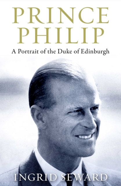 Prince Philip Revealed : A Man of His Century, Hardback Book