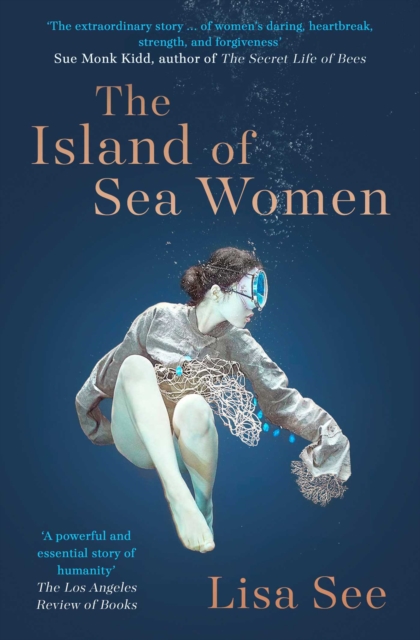 The Island of Sea Women : 'Beautifully rendered' -Jodi Picoult, Paperback / softback Book