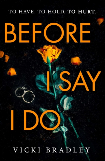 Before I Say I Do : A twisty psychological thriller that will grip you from start to finish, Paperback / softback Book