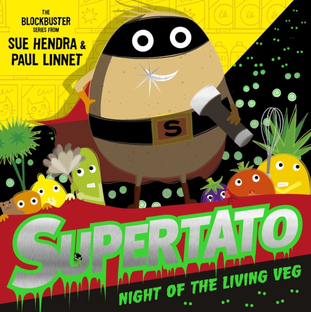 Supertato Night of the Living Veg : the perfect gift for all Supertato fans!, Paperback / softback Book