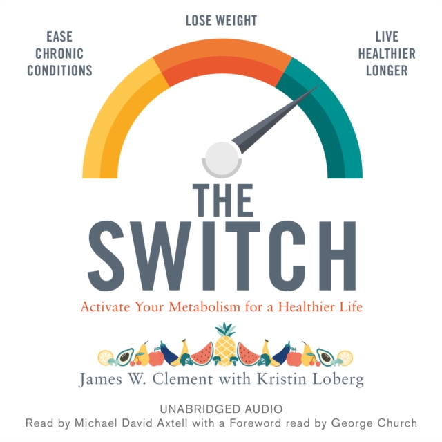 The Switch : Activate your metabolism for a healthier life, eAudiobook MP3 eaudioBook