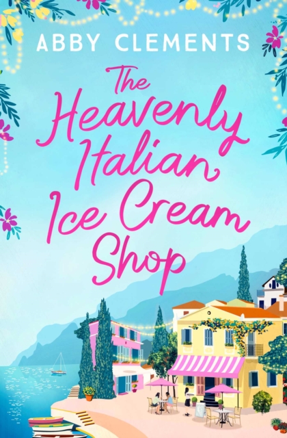 The Heavenly Italian Ice Cream Shop, Paperback / softback Book