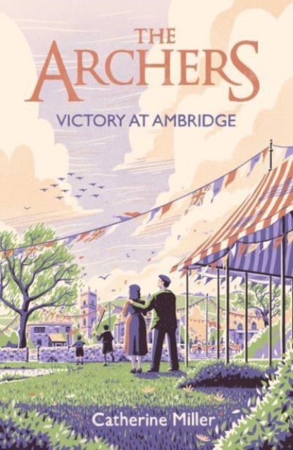 The Archers: Victory at Ambridge : perfect for all fans of The Archers, Hardback Book