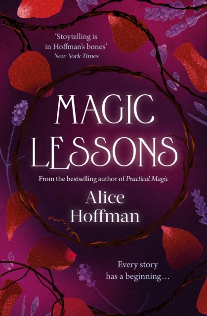 Magic Lessons : A Prequel to Practical Magic, EPUB eBook