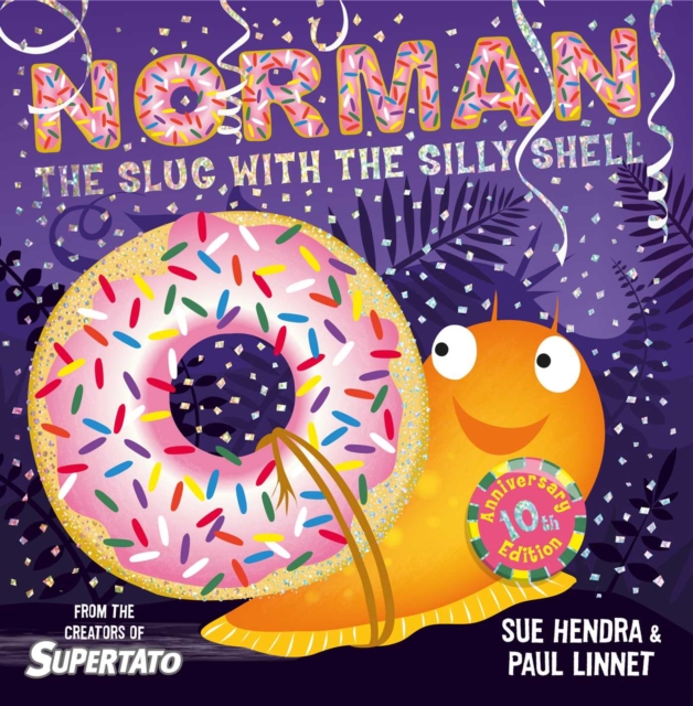 Norman the Slug with a Silly Shell : A laugh-out-loud picture book from the creators of Supertato!, Paperback / softback Book