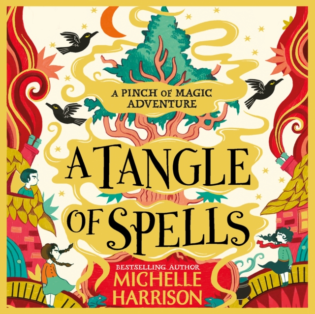 A Tangle of Spells : Bring the magic home with the bestselling Pinch of Magic Adventures, eAudiobook MP3 eaudioBook