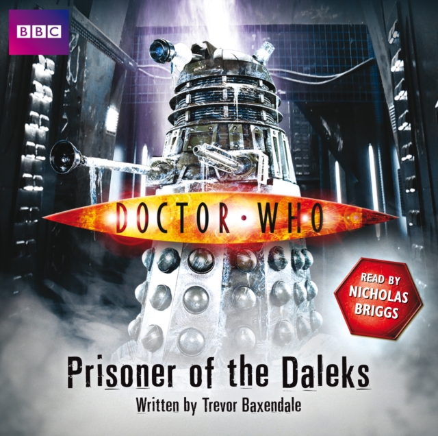 Doctor Who: Prisoner Of The Daleks, eAudiobook MP3 eaudioBook