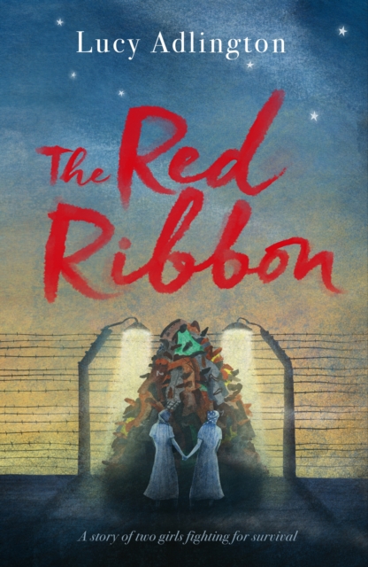 The Red Ribbon : 'Captivates, inspires and ultimately enriches' Heather Morris, author of The Tattooist of Auschwitz, Paperback / softback Book