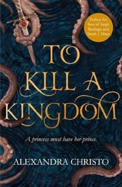 To Kill a Kingdom : TikTok made me buy it! The dark and romantic YA fantasy for fans of Leigh Bardugo and Sarah J Maas, Paperback / softback Book