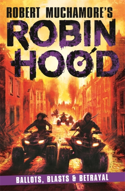 Robin Hood 8 : Ballots, Blasts & Betrayal, Paperback / softback Book