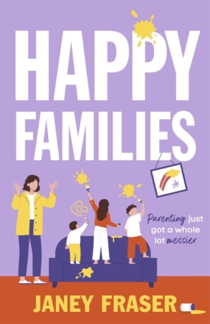Happy Families : a hilariously relatable and feel good novel about parenting and family, EPUB eBook